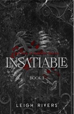 Coperta cărții 'Insatiable - Leigh Rivers'