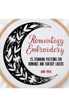 Coperta cărții 'Romantasy Embroidery - Jamie Photo'