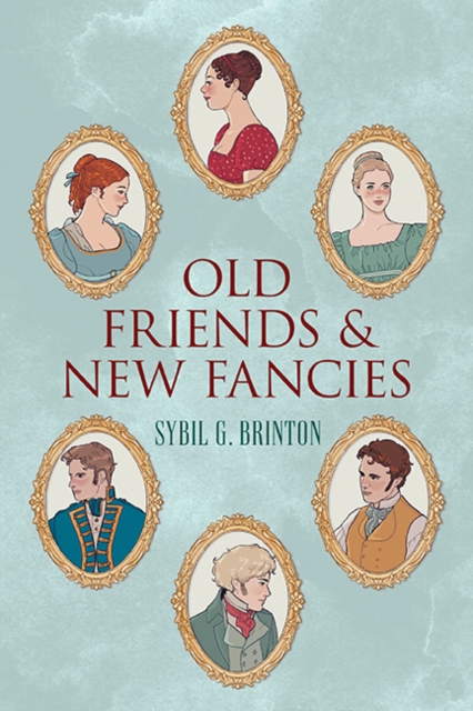 Coperta cărții 'Old Friends and New Fancies - Sibyl G. Brinton'