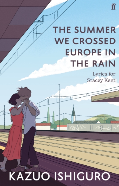 Coperta cărții 'Summer We Crossed Europe in the Rain - Kazuo Ishiguro'
