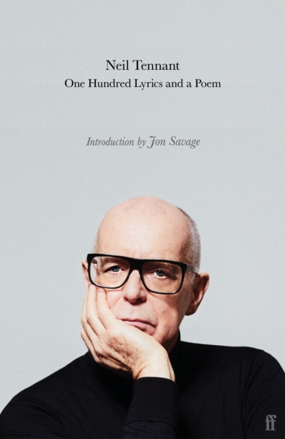 Coperta cărții 'One Hundred Lyrics and a Poem - Neil Tennant'
