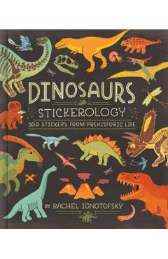 Coperta cărții 'Dinosaurs! Stickerology - Rachel Ignotofsky'