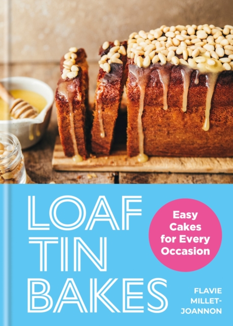 Coperta cărții 'Loaf Tin Bakes - Flavie Millet-joannon'
