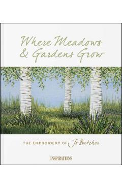 Where Meadows & Gardens Grow