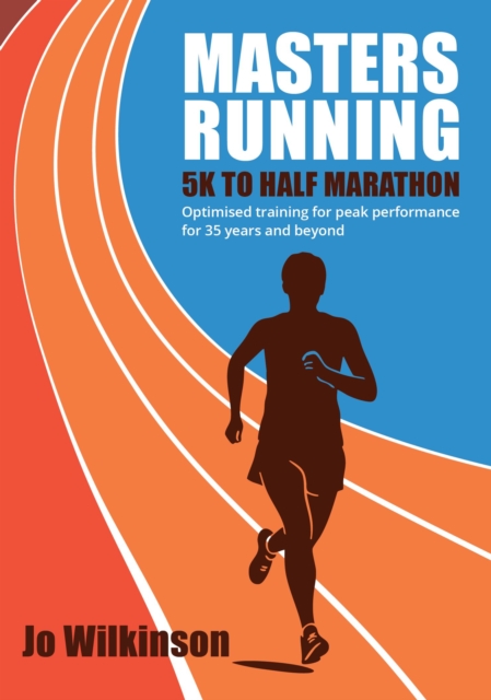 Coperta cărții 'Masters Running - 5K To Half Marathon - Joanne Wilkinson'