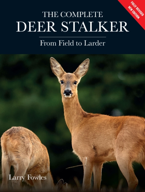 Coperta cărții 'Complete Deer Stalker - Larry Fowles'