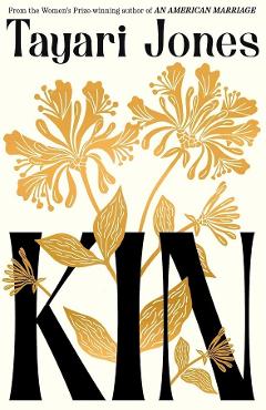 Coperta cărții 'Kin - Tayari Jones'