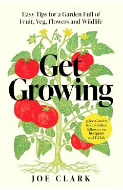 Poza produsului Get Growing - Joe Clark