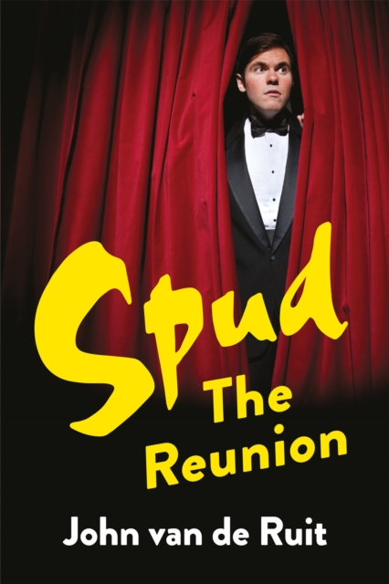 Coperta cărții 'Spud: The Reunion - John Van De Ruit'