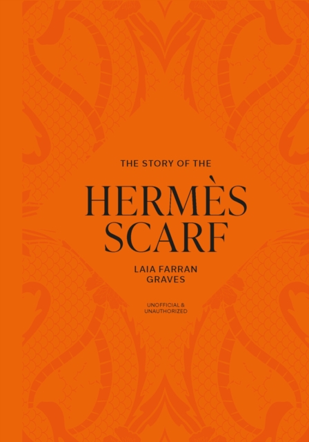 Coperta cărții 'Story of the Hermes Scarf - Laia Farran Graves'