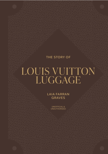 Coperta cărții 'Story of Louis Vuitton Luggage - Laia Farran Graves'