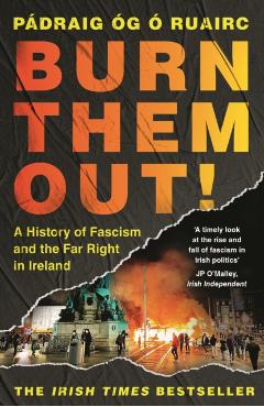 Coperta cărții 'Burn Them Out! - Padraig Og O Ruairc'