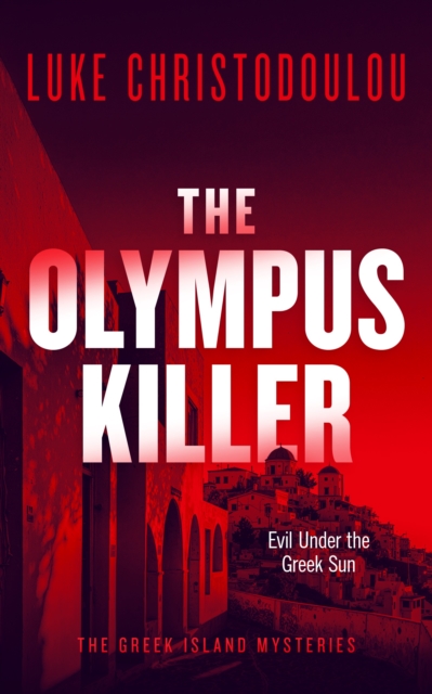 Coperta cărții 'Olympus Killer - Luke Christodoulou'