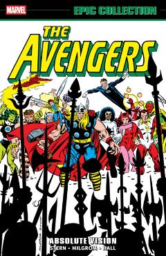 Coperta cărții 'Avengers Epic Collection: Absolute Vision - Roger|nocenti Stern'