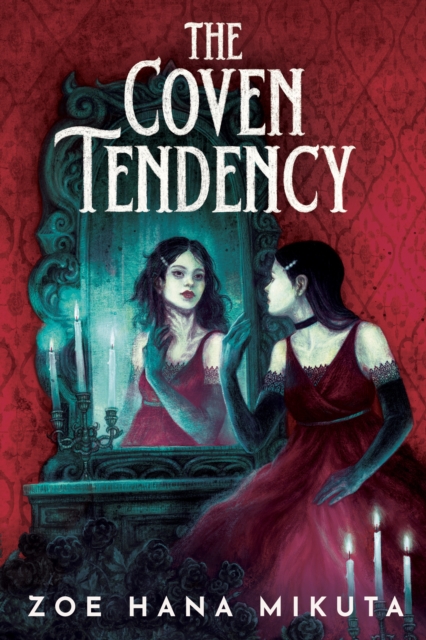 Coperta cărții 'Coven Tendency - Zoe Hana Mikuta'