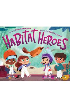 Coperta cărții 'Habitat Heroes - Daniel Bernstrom'