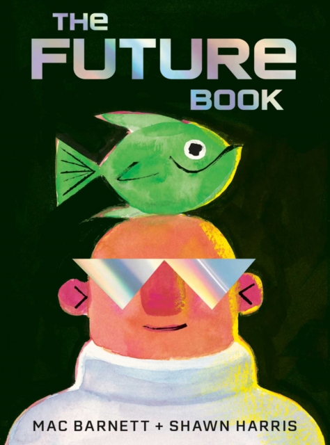 Coperta cărții 'Future Book - Mac Barnett'