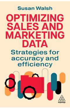 Coperta cărții 'Optimizing Sales and Marketing Data - Susan Walsh'
