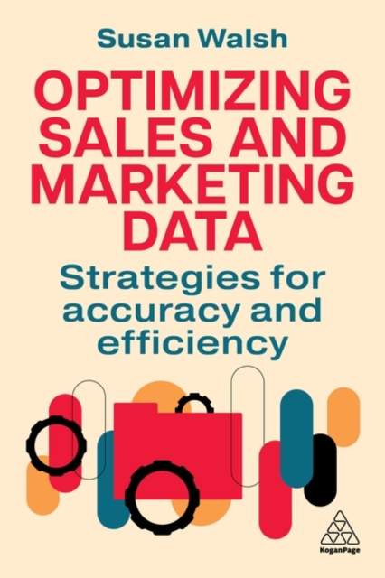 Coperta cărții 'Optimizing Sales and Marketing Data - Susan Walsh'