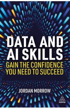 Coperta cărții 'Data and AI Skills - Jordan Morrow'