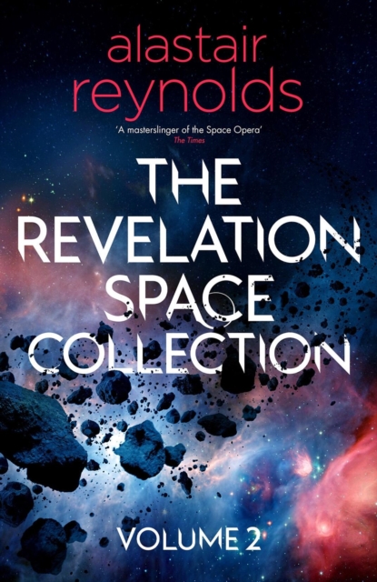 Coperta cărții 'Revelation Space Collection Volume 2 - Alastair Reynolds'