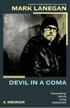 Coperta cărții 'Devil in a Coma - Mark Lanegan'