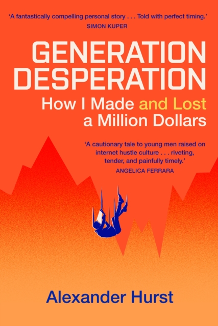 Generation Desperation - Alexander Hurst