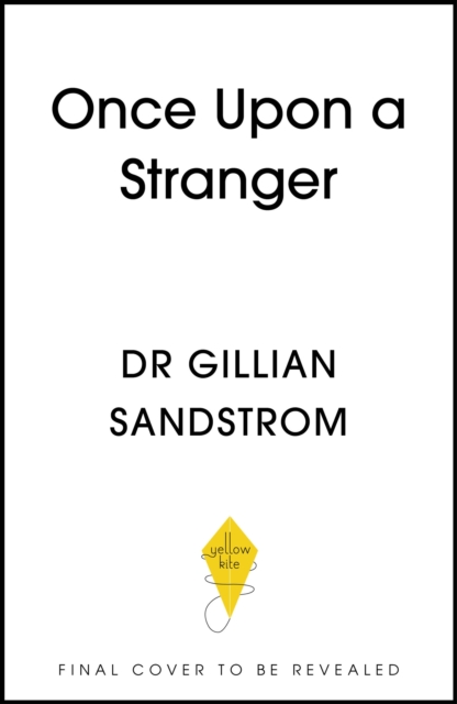 Coperta cărții 'Once Upon a Stranger - Dr Gillian Sandstrom'