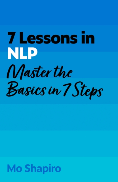 Coperta cărții '7 Lessons in NLP - Mo Shapiro'