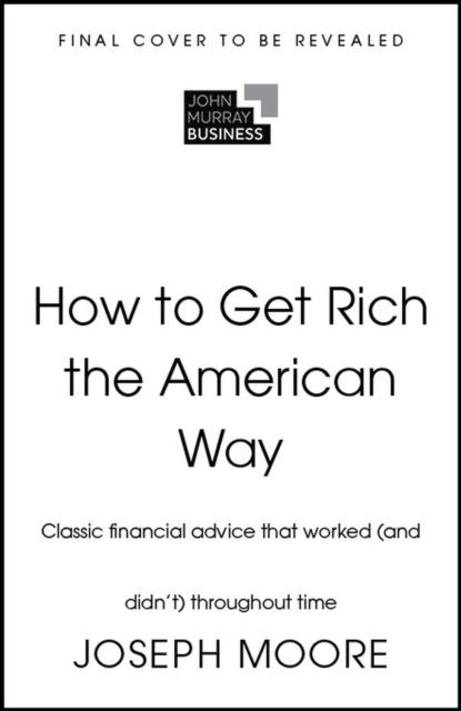 Coperta cărții 'How to Get Rich the American Way - Joseph|mendel Moore'