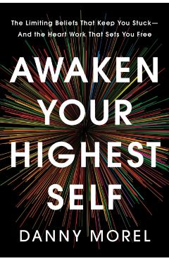 Coperta cărții 'Awaken Your Highest Self - Danny Morel'