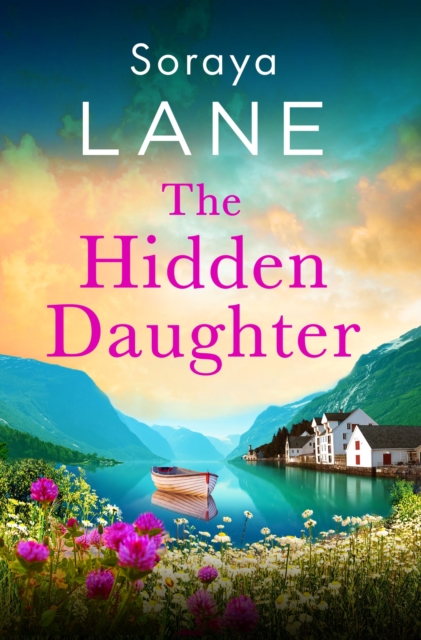 Hidden Daughter - Soraya Lane