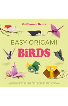 Coperta cărții 'Easy Origami Birds - Guillaume Denis'