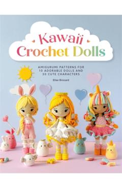 Coperta cărții 'Kawaii Crochet Dolls - Elise Brocard'
