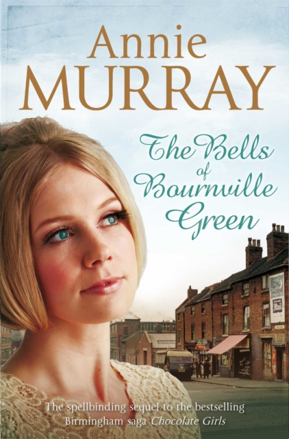 Bells of Bournville Green - Annie Murray
