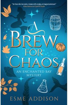 Coperta cărții 'Brew for Chaos - Esme Addison'