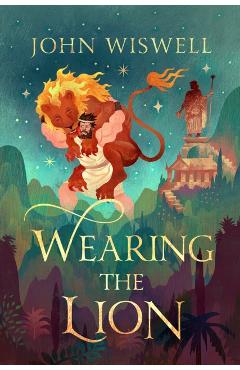 Wearing The Lion - John Wiswell