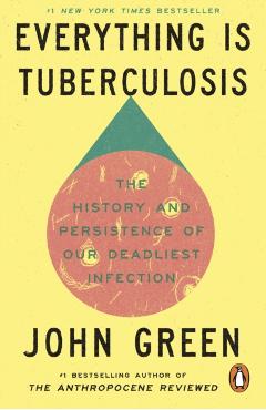 Everything Is Tuberculosis