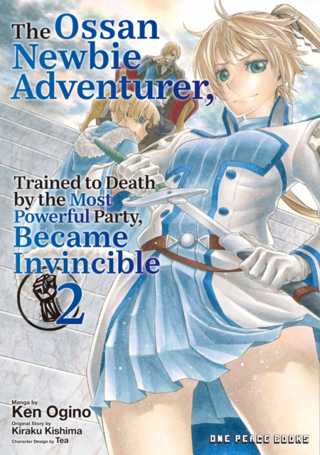 Coperta cărții 'Ossan Newbie Adventurer, Trained to Death by the Most Powerful Party, Became Invincible Volume 2 - Ken Ogino'