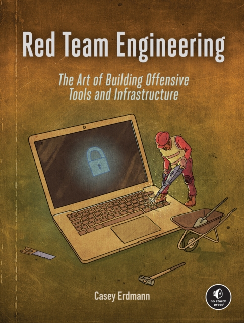 Coperta cărții 'Red Team Engineering - Casey Erdmann'