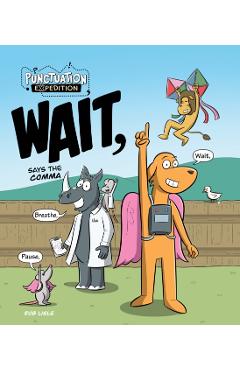 WAIT, Says the Comma - Rob Lisle