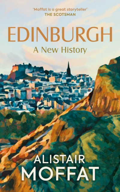 Coperta cărții 'Edinburgh: A New History - Alistair Moffat'