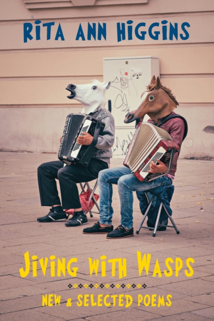 Coperta cărții 'Jiving with Wasps - Rita Ann Higgins'