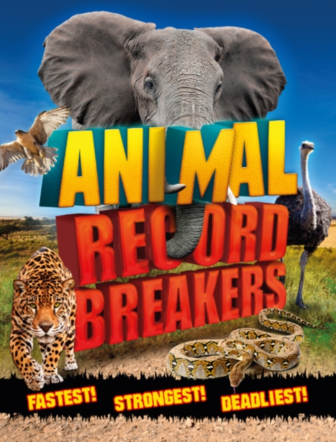 Animal Record Breakers - Steve Parker