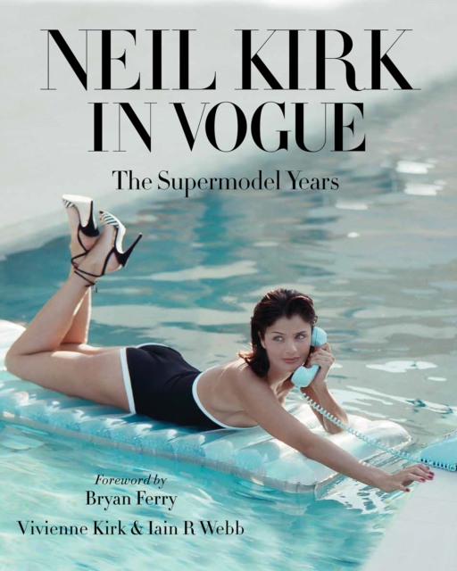Coperta cărții 'Neil Kirk in Vogue - Vivienne|webb Kirk'