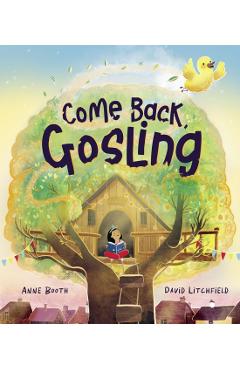 Come Back, Gosling - Anne Booth