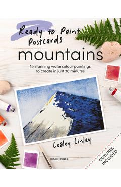 Ready to Paint Postcards: Mountains - Lesley Linley