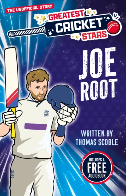 Coperta cărții 'Greatest Cricket Stars: Joe Root - Thomas Scoble'