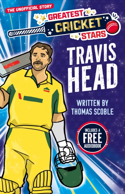 Coperta cărții 'Greatest Cricket Stars: Travis Head - Thomas Scoble'
