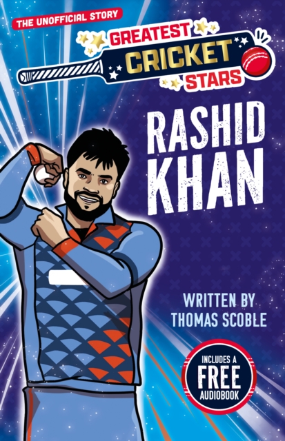 Coperta cărții 'Greatest Cricket Stars: Rashid Khan - Thomas Scoble'